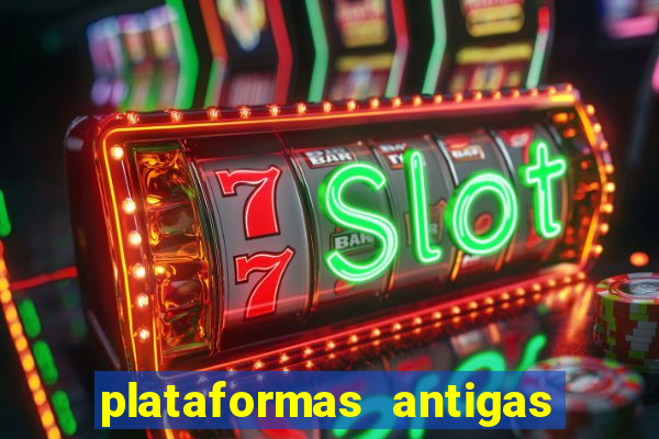 plataformas antigas slots 2023